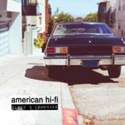 American Hi-Fi – Blood & Lemonade