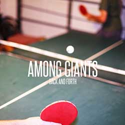 Among Giants – Back And Forth