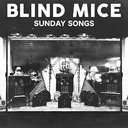 Blind Mice – Sunday Songs
