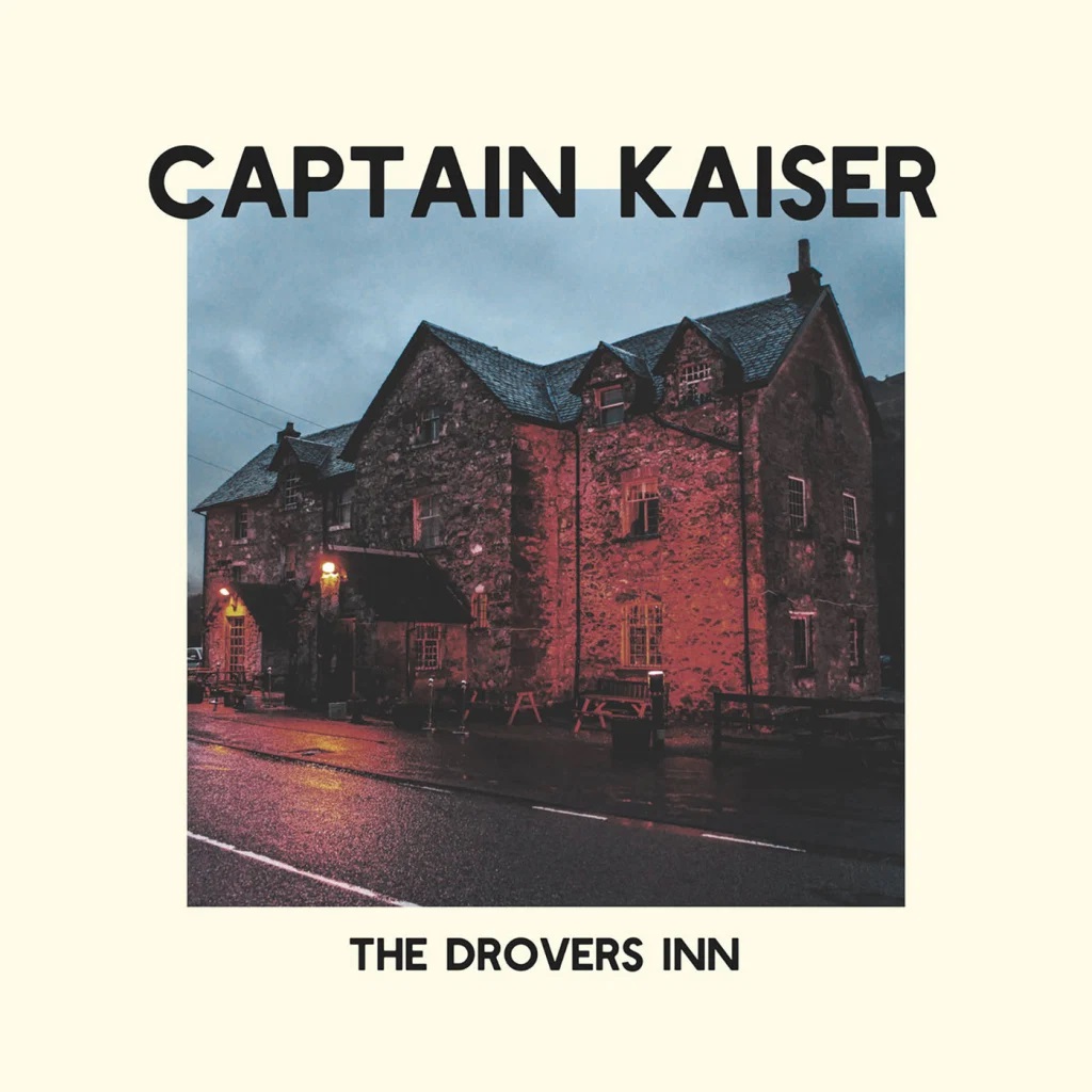 Captain Kaiser The Drovers Inn Punk Rock Theory
