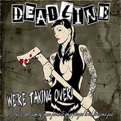 Deadline – We’re Taking over