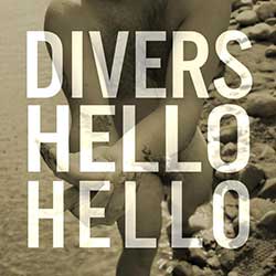Divers – Hello Hello