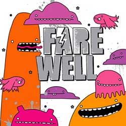 Farewell – Isn’t This Supposed To Be Fun!?