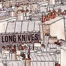 Long Knives – This Is Your Life