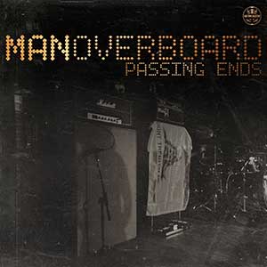 Man Overboard – Passing Ends