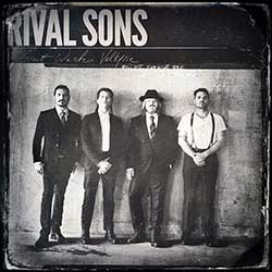 Rival Sons – Great Western Valkyrie