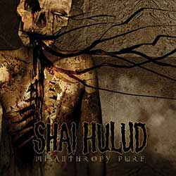 Shai Hulud – Misanthropy Pure