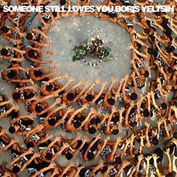 Someone Still Love You Boris Yeltsin – Let It Sway