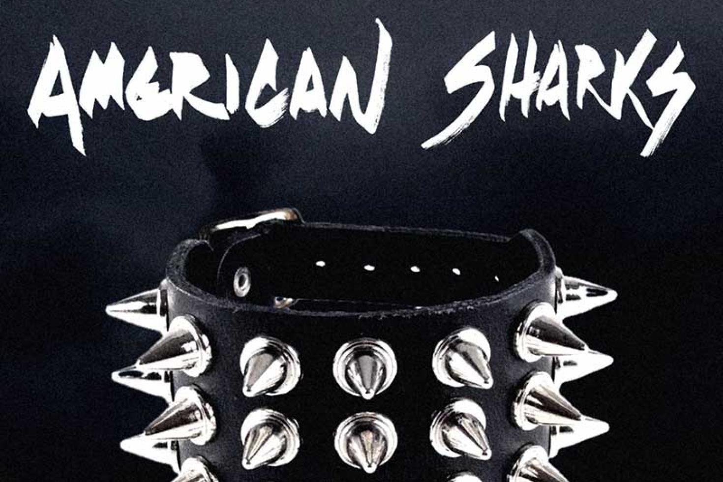 American Sharks share 'Bang Yer Head' single ft. GWAR guitarist Balsac