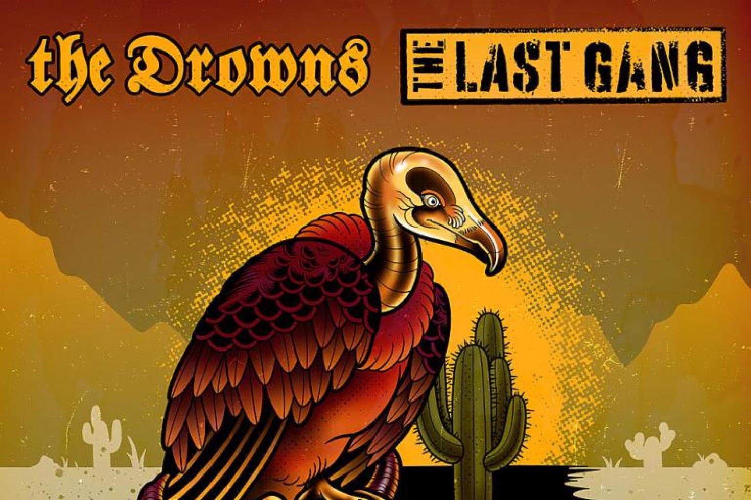 The Drowns vs. The Last Gang