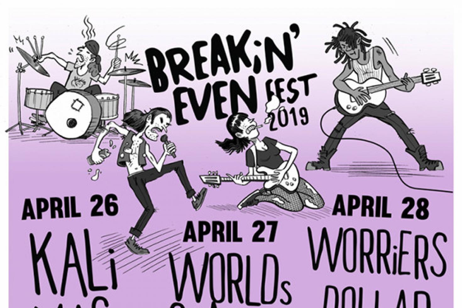 Check out the promo video on Breakin’ Even Fest