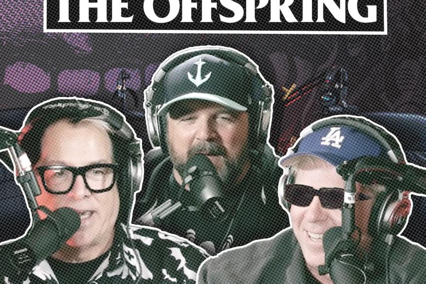 The Offspring announce brand new Podcast 'Time To Relax With The Offspring'