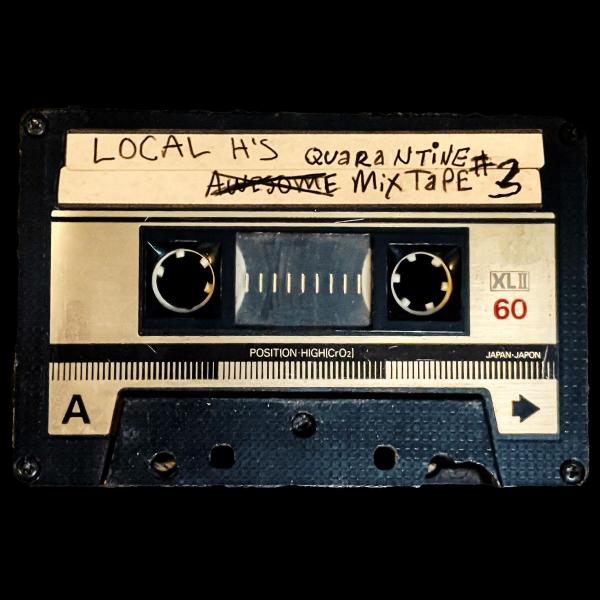Local H Local H's Awesome Quarantine Mix-Tape #3 Punk Rock Theory
