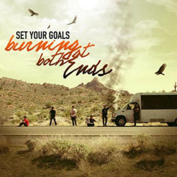 Set Your Goals – Burning At Both Ends