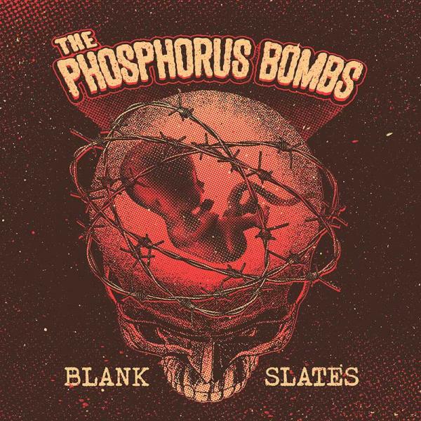 The Phosphorus Bombs  Blank Slates
