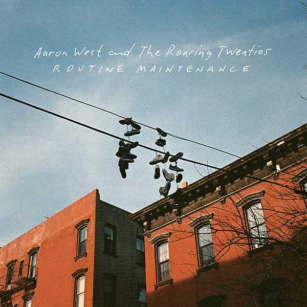 Aaron West & The Roaring Twenties Routine Maintenance Punk Rock Theory