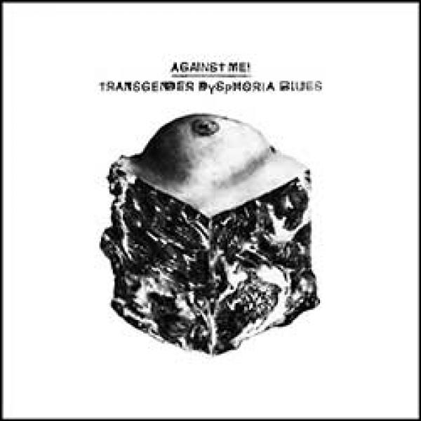 Against Me – Transgender Dysphoria Blues