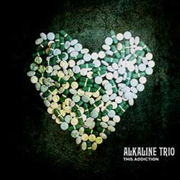 Alkaline Trio – This Addiction