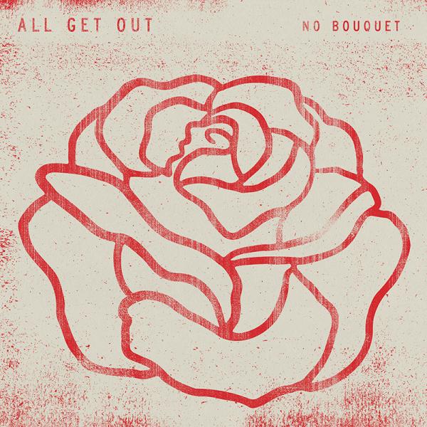 All Get Out No Bouquet Punk Rock Theory