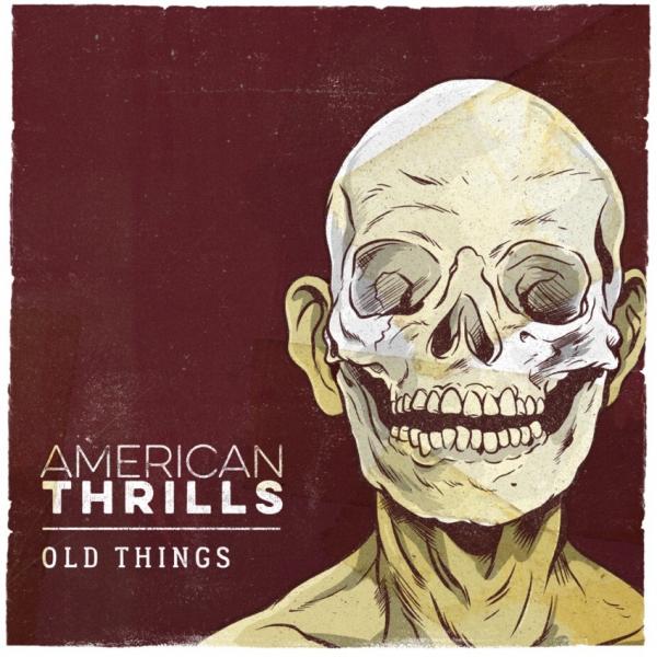 American Thrills Old Things Punk Rock Theory