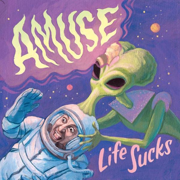 Amuse - Life Sucks