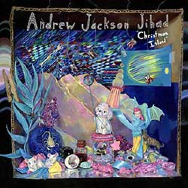 Andrew Jackson Jihad – Christmas Island