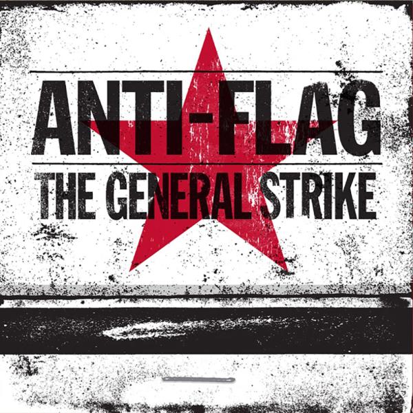 Anti-Flag The General Strike Punk Rock Theory