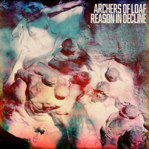 Archers Of Loaf Reason In Decline Punk Rock Theory