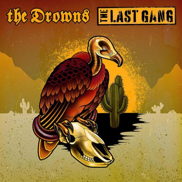 The Drowns vs. The Last Gang