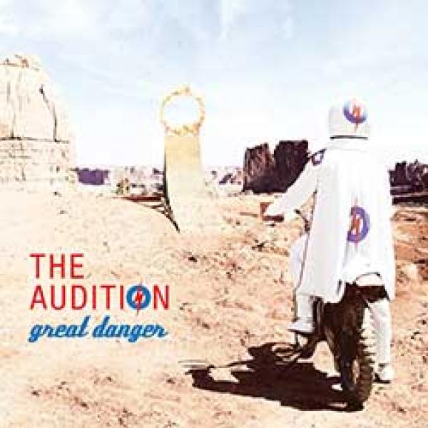 The Audition – Great Danger