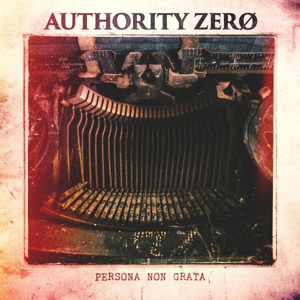 Authority Zero Persona Non Grata Punk Rock Theory