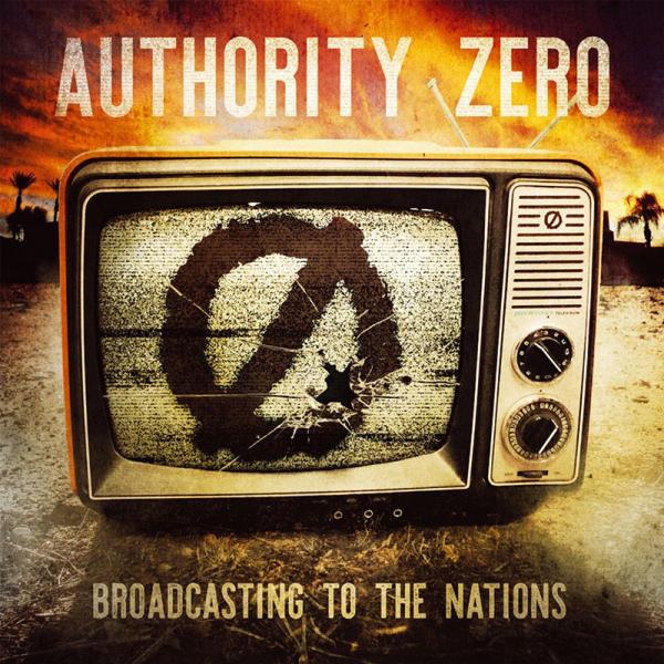 Authority Zero - Broadcasting To The Nations