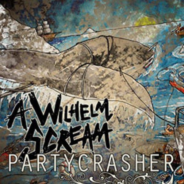 A Wilhelm Scream – Partycrasher