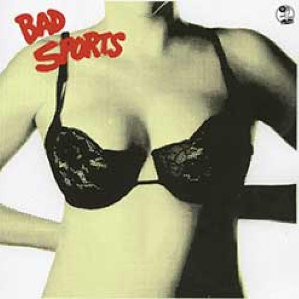 Bad Sports – Bras