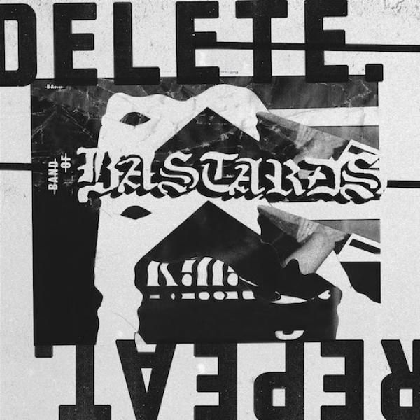 Band Of Bastards Delete Repeat Punk Rock Theory
