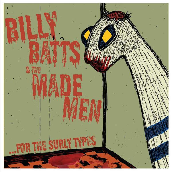 Billy Batts & The Made Men ...For The Surly Types Punk Rock Theory