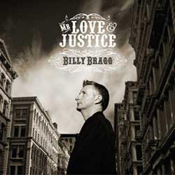 Billy Bragg – Mr Love & Justice