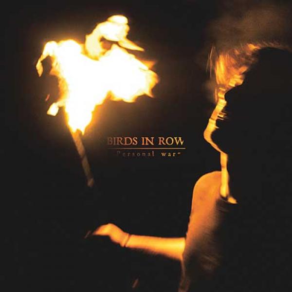 Birds In Row – Personal War