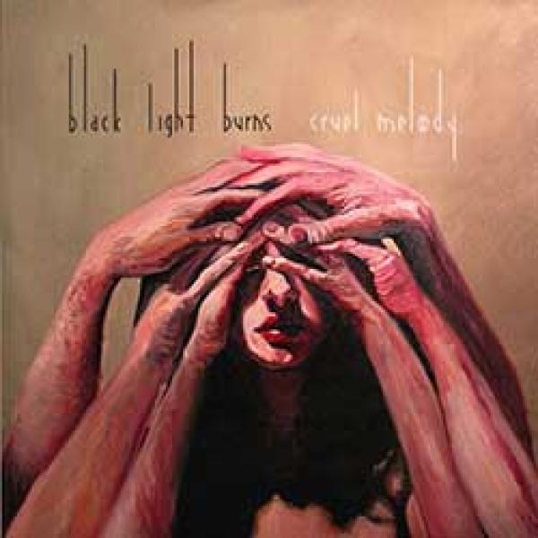 Black Light Burns – Cruel Melody