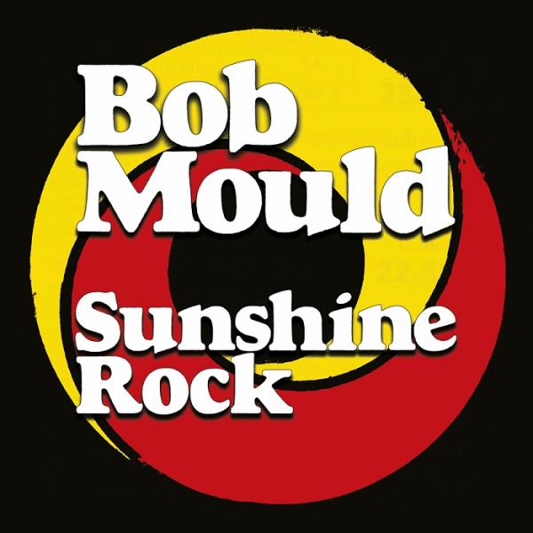 Bob Mould Sunshine Rock Punk Rock Theory