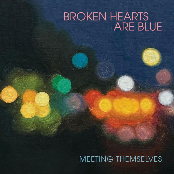 Broken Hearts Are Blue Meeting Themselves Punk Rock Theory