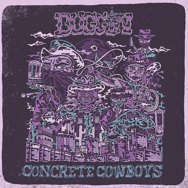 Buggin Concrete Cowboys Punk Rock Theory