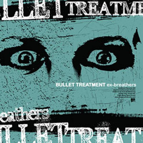 bullet treatment ex breathers album cover