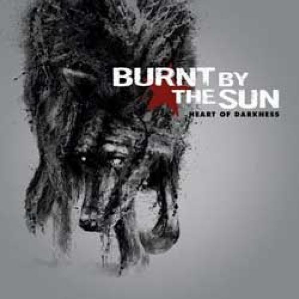 Burnt By The Sun – Heart Of Darkness