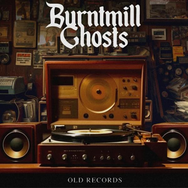 Burntmill Ghosts Old Records Punk Rock Theory