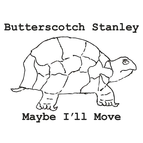 Butterscotch Stanley Maybe I'll Move Punk Rock Theory