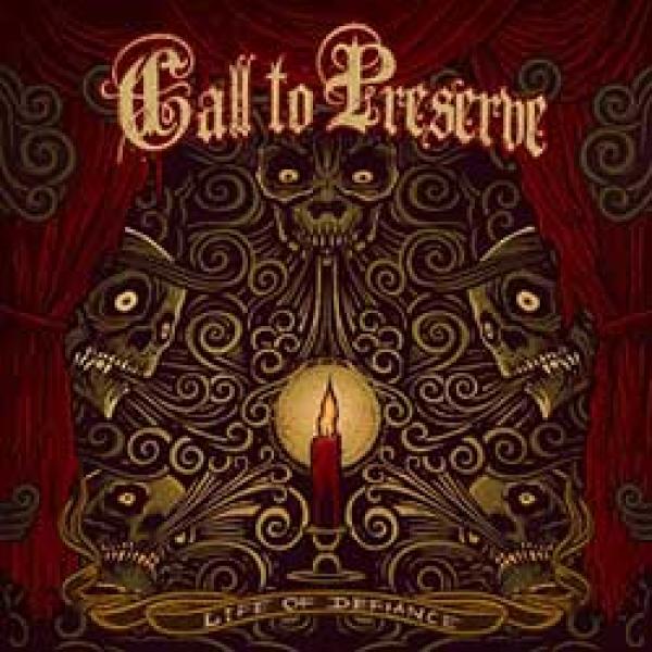 Call To Preserve – Life Of Defiance