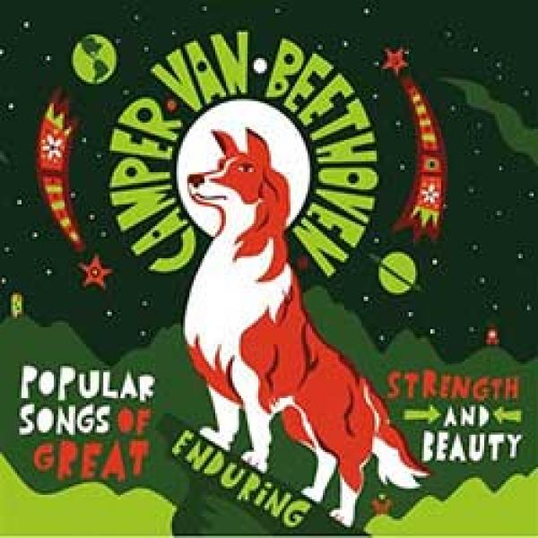 Camper Van Beethoven – Popular Songs Of Great Enduring Strength And Beauty