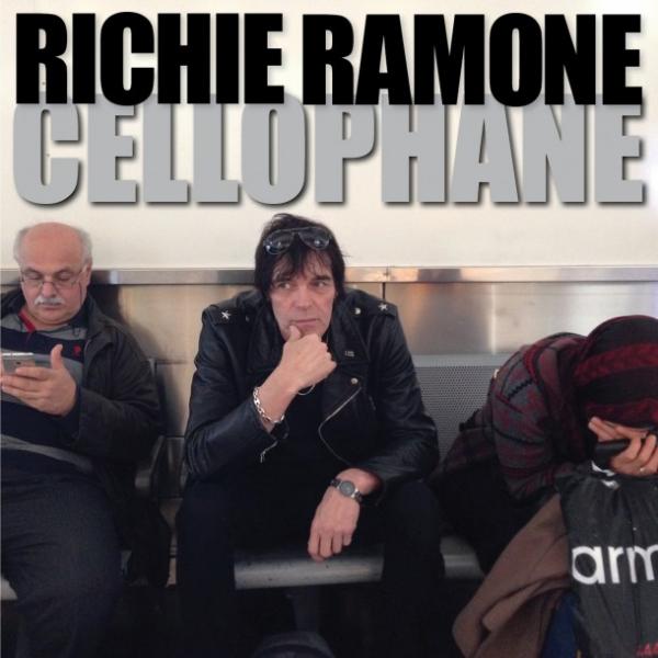 Richie Ramone - Cellophane