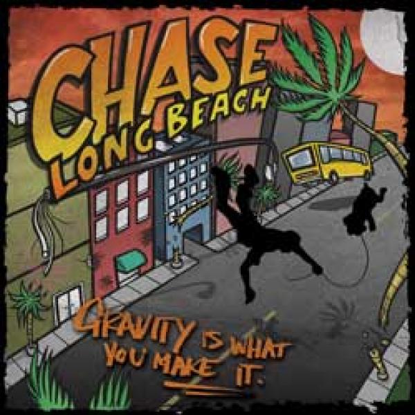 Chase Long Beach – Gravity Is What You Make It